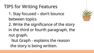 Example Nut Paragraph FEATURE WRITING IN CAMPUS JOURNALISM.pptx