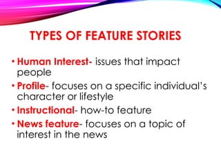 Feature Writing About Person Example Feature Writing tips and samples presentation.pptx