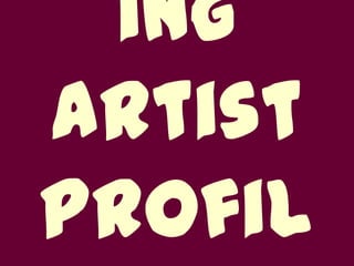 Featuring Artist Profile 