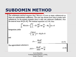 SUBDOMIN METHOD
Dr.G.PAULRAJ,
Professor&Head(Mech.),VTRS,
Avadi, Chennai.
 