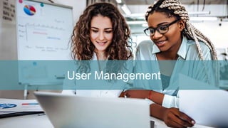 User Management
 