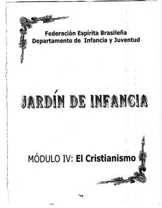 I
("-
I
I
¡
,
t
I

¡
(,
¡'t
¡
¡
¡,¡
1I
(
¡
¡

I
I1
I
j
)
¡,
Federación Espírita Brasileña
Departamento de Infancia y Juven...