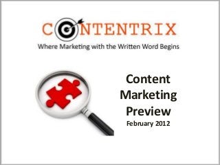 Content
Marketing
Preview
February 2012
 