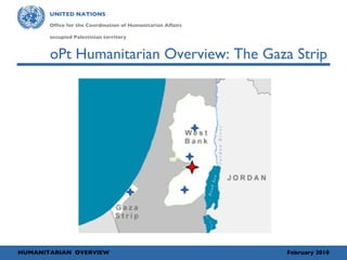 oPt Humanitarian Overview: The Gaza Strip 
