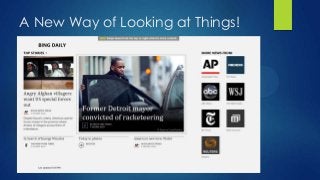 A New Way of Looking at Things!
 