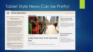 Tablet Style News Can be Pretty!
 