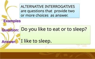 YES NO INTERROGATION SENTENCE AND ALTERNATIVE INTERROGATION SENTENCE | PPTX