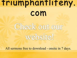 All sermons free to download - onsite in 7 days.

 