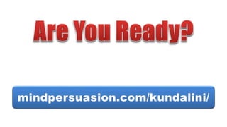 mindpersuasion.com/kundalini/
 