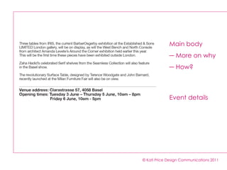 © Kati Price Design Communications 2011 Main body  More on why How? Event details 