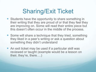 Some final tips…
 Read what the experts say. Talk to other literacy
teachers. These are the best ways to find and try what
works for you.

 Write with your students (and it doesn’t need to be
perfect!). If they see you as a writer, they’ll see
themselves as writers.

 Have students share.

 