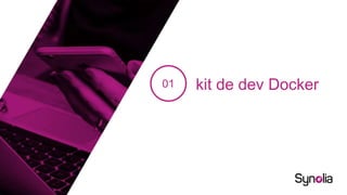 kit de dev Docker01
 