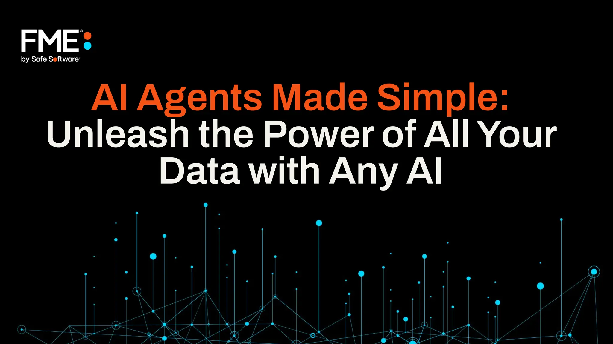 AI Agents Made Simple:
Unleash the Power of AllYour
Data with Any AI
 
