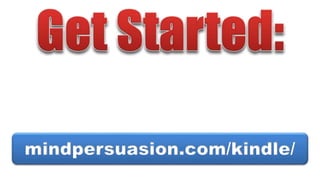mindpersuasion.com/kindle/
 