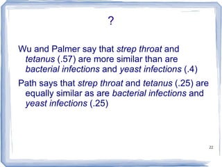 Many ways to be related is-a, part-of, treats, affects, symptom-of, ... Tetanus  and  deep cuts  are related but they really aren't similar (deep cuts can cause tetanus)  All similar concepts are related, but not all related concepts are similar  