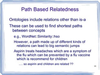 ? Lin says that  strep throat  and  tetanus  (.49) are more similar than are  bacterial infection  and  yeast infection  (.28) 