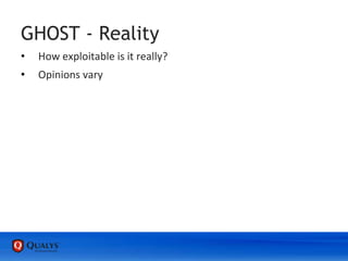 GHOST - Reality
• How exploitable is it really?
• Opinions vary
 