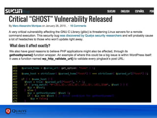 GHOST - Reality
• How exploitable is it really?
• Opinions vary
• Michael Zalewski – Yup, that is the real thing, nothing to add
• Robert Graham – Yes, but…
• Many – PR Stunt
 