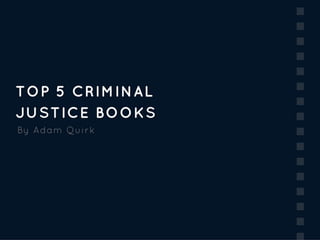Top 5 Criminal Justice Books