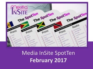 Media InSite SpotTen
February 2017
 