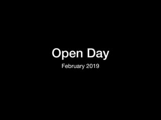 Open Day
February 2019
 