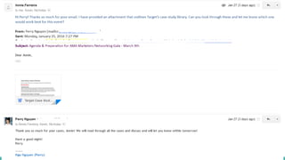 Step 3. Follow-up until event day
REMEMBER: NO FIXED FORMAT !!!
• Be responsive - Reply within a day
• Try to call their name (but no more than 2 times in an email)
• Update them frequently (Ex: location)
• If they don’t reply after 1 week → send a friendly remider
• Always CC :”)
 