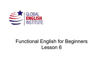 Functional English for Beginners www.inglesatumedida.com 