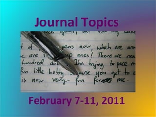 Journal Topics February 7-11, 2011 
