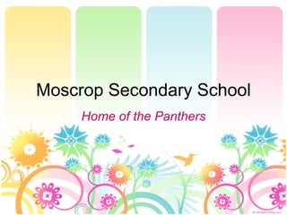 Moscrop Secondary School Home of the Panthers 