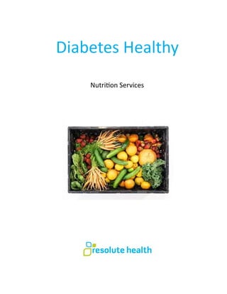 Diabetes Healthy
Nutri on Services
 