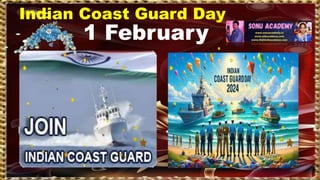 Indian Coast Guard Day
1 February
1 February
 