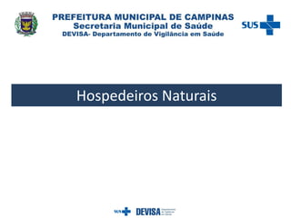 Hospedeiros Naturais
 