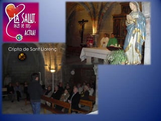 Cripta de Sant Llorenç
 