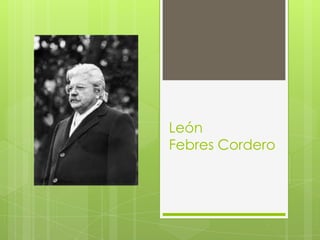 León
Febres Cordero
 