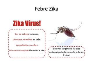Febre Zika
 