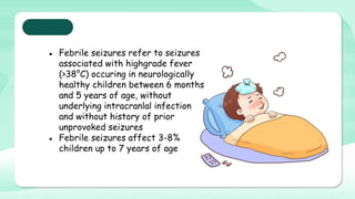 FEBRILE seizure pediatric management .pptx