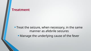 Management of Febrile seizure in pediatric | PPTX