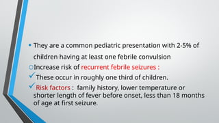 Management of Febrile seizure in pediatric | PPTX