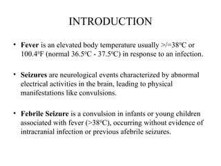 Febrile seizures children and pediatric medicine | PPTX