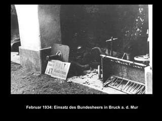 Februar 1934: Einsatz des Bundesheers in Bruck a. d. Mur
 