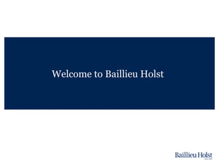 Welcome to Baillieu Holst
 