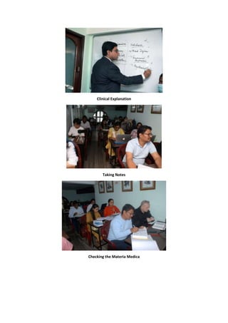 Clinical Explanation
Taking Notes
Checking the Materia Medica
 