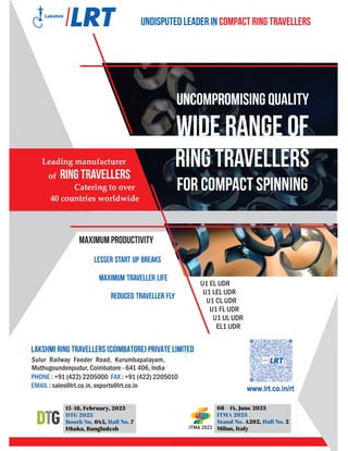 8 - 13, December, 2022
INDIA ITME 2022
Stall No. H10B9, Hall No. H10
Greater Noida, India
15-18, February, 2023
DTG 2023
Booth No. 045, Hall No. 7
Dhaka, Bangladesh
08 - 14, June 2023
ITMA 2023
Stand No. A202, Hall No. 2
Milan, Italy
 