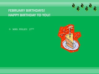  MRS. PIXLEY: 27TH
 