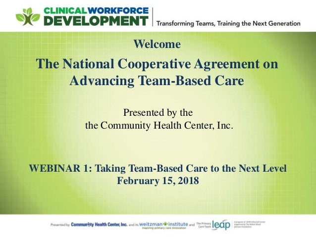 welcome the national cooperative agreement on advancing team based care webinar 1 taking team