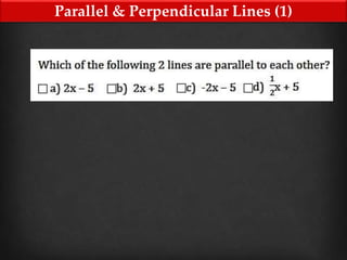 Parallel & Perpendicular Lines (1)
 