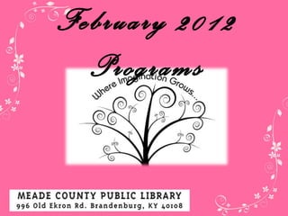 February  2012 Programs 
