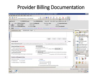 Provider Billing Documentation
Community commitment.
Uncompromising care.
 