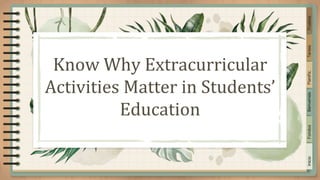 Know Why Extracurricular
Activities Matter in Students’
Education
Inicio
Fondos
Bienvenida
Planific.
Tareas
Pruebas
 