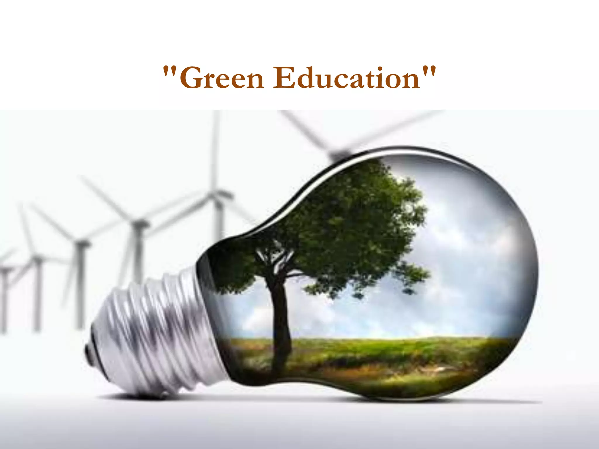"Green Education"
 